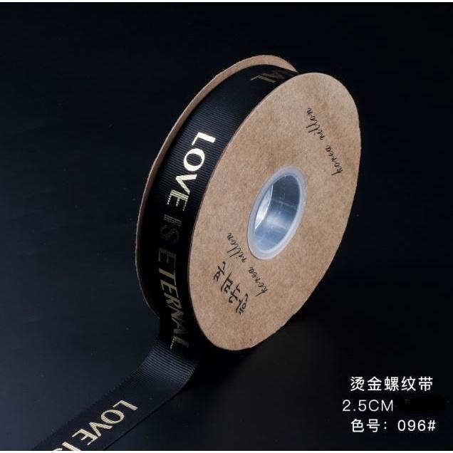 1yard 2.5cm Romantic Gift Packaging Belt Gilding Printed "LOVE IS ETERNAL" Design Ribbon Tapes DIY Sewing(1874L) - Image 19