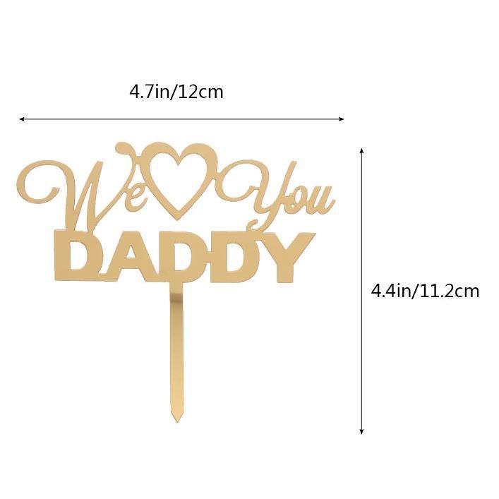 We Love Daddy Acrylic Cake Topper Creative Cupcake Toppers Picks Cake Decorations Party Supplies (506L) - Image 3